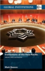 Image for Institutions of the Asia Pacific  : ASEAN, APEC and beyond