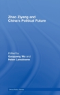 Image for Zhao Ziyang and China&#39;s political future