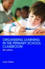 Image for Organising learning in the primary school classroom