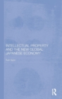 Image for Intellectual property and the new global Japanese economy