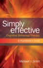 Image for Simply effective cognitive behaviour therapy  : a practitioner&#39;s guide