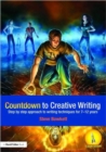 Image for Countdown to creative writing  : step by step approach to writing techniques for 7-12 years