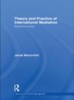 Image for Theory and Practice of International Mediation
