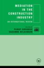 Image for Mediation in the construction industry  : an international review