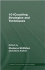 Image for 101 Coaching Strategies and Techniques