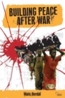 Image for Consolidating peace in the aftermath of war  : a critical assessment of international peacebuilding from Cambodia to Afghanistan