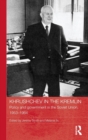 Image for Khrushchev in the Kremlin  : policy and government in the Soviet Union, 1953-1964
