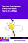 Image for Creative development in the early years foundation stage