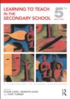 Image for Learning to teach in the secondary school  : a companion to school experience