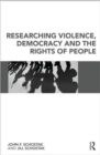 Image for Researching Violence, Democracy and the Rights of People