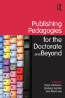 Image for Publishing Pedagogies for the Doctorate and Beyond