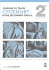 Image for Learning to teach citizenship in the secondary school  : a companion to school experience