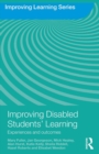 Image for Improving disabled students&#39; learning  : experiences and outcomes