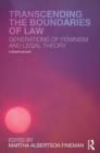 Image for Transcending the boundaries of law  : generations of feminism and legal theory
