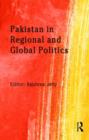 Image for Pakistan in Regional and Global Politics