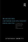 Image for Managing Interdisciplinary Projects