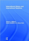 Image for International History and International Relations