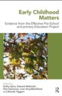 Image for Early childhood matters  : evidence from the effective pre-school and primary education project