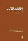 Image for The Dickens Encyclopaedia (RLE Dickens)