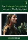 Image for The Routledge Companion to Actors&#39; Shakespeare
