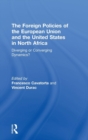 Image for The Foreign Policies of the European Union and the United States in North Africa