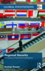 Image for Regional security  : the capacity of international organizations