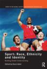 Image for Sport: Race, Ethnicity and Identity