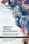 Image for America&#39;s &#39;Special Relationships&#39;