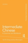 Image for Intermediate Chinese : A Grammar and Workbook