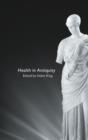 Image for Health in Antiquity
