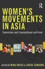 Image for Women&#39;s movements in Asia  : feminisms and transnational activism