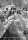 Image for The Politics of Making