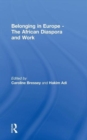 Image for Belonging in Europe - The African Diaspora and Work