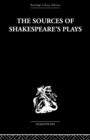 Image for The Sources of Shakespeare&#39;s Plays