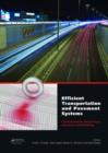 Image for Efficient Transportation and Pavement Systems: Characterization, Mechanisms, Simulation, and Modeling