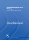 Image for Jewish education and history  : continuity, crisis, and change