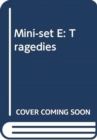 Image for Mini-set E: Tragedies