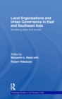 Image for Local Organizations and Urban Governance in East and Southeast Asia