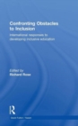 Image for Confronting obstacles to inclusion  : international responses to developing inclusive education