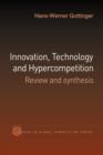 Image for Innovation, Technology and Hypercompetition : Review and Synthesis