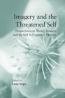 Image for Imagery and the Threatened Self