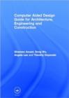 Image for Computer Aided Design Guide for Architecture, Engineering and Construction