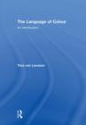 Image for The language of colour  : an introduction