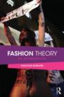 Image for Fashion theory  : an introduction