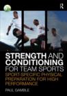 Image for Strength and conditioning for team sports  : sport-specific physical preparation for high performance