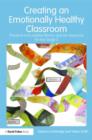 Image for Creating an emotionally healthy classroom  : practical and creative literacy and art resources for key stage 2