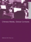 Image for Chinese Media, Global Contexts