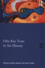 Image for Fifty key texts in art history