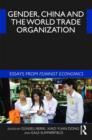 Image for Gender, China and the World Trade Organization  : essays from feminist economics