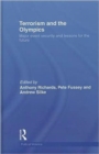 Image for Terrorism and the Olympics  : major event security and lessons for the future